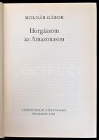 Vegyes vadászkönyv tétel, 3 db: 

Molnár Gábor: Horgászom az Amazonason. Bp., 1968, Szépirodalmi. ...