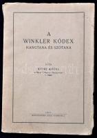 Nyiri Antal: A Winkler kódex hangtana és szótana. Szeged, 1933, Prometheus-nyomda, 131+1 p. Kiadói papírkötésben, a gerincen kis szakadással. A szerző, Nyíri Antal (1907-2000) nyelvész, egyetemi tanár által dedikált.