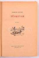 Fekete István: Tüskevár. Bp., 1957, Móra Ferenc. Első kiadás! Kiadói félvászon kötés, eredetiről más...