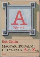 Erős Zoltán: Magyar irodalmi helynevek A-tól Z-ig. Bp., 1985, Móra. Kiadói kartonált papírkötés, kiadói papír védőborítóban