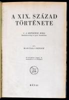 Marczali Henrik: A XIX. század története I-II. kötet. I.kötet: A reformok kora. II. kötet: A magasku...