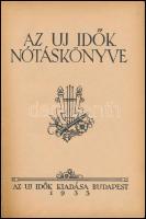 Az Új Idők nótáskönyve. Bp., 1933, Új Idők. Korabeli félvászon-kötésben, kopottas borítóval, ceruzás jegyzetekkel.