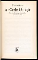 Bánhidi Antal: A Gerle-13 útja. Fejezetek a magyar repülés hőskorszakából. Bp., 2002. Zeusz. Kiadói ...