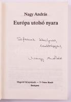 Nagy András: Európa utolsó nyara. Bp., Magvető. DEDIKÁLT! Kiadói papírkötés, jó állapotban