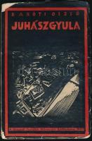 Baróti Dezső: Juhász Gyula tanulmány. Szeged, 1933, Prometheus-Nyomda. Kiadói papírkötés, kopottas állapotban.