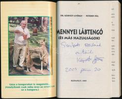Dr. Kárpáti György - Peterdi Pál: Mennyei lábtengó (és más hazugságok). DEDIKÁLT! Bp., 1997. Kiadói ...