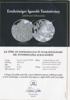 2016. "Az 1956-os Forradalom és Szabadságharc 60. évfordulója" Ag emlékérem tanúsítvánnyal...