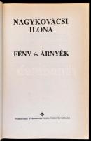 Nagykovácsi Ilona: Fény és árnyék. Toronto, 1982, Vörösváry. Kiadói kartonált kötés, jó állapotban