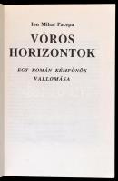 Pacepa, Ion Mihai: Vörös horizontok. Egy román kémfőnök vallomása. New Brunswick, é. n., I. H. Print...