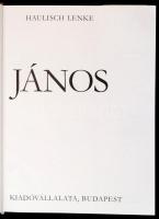 Haulisch Lenke: Vaszary János. Bp., 1978, Képzőművészeti Alap Kiadóvállalata. Vászonkötésben, papír ...