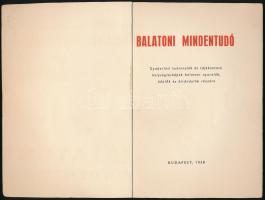 Koós Tamás(szerk.): Balatoni mindentudó. Bp., 1958. Kiadói papírkötés, kissé kopottas állapotban
