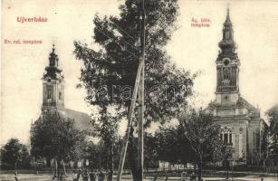 Újverbász, Verbász, Novi Vrbas; Református templom, Evangélikus templom. Kiadja Garamszegi Dezső / Calvinist church, Lutheran church