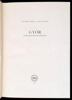 Borbíró Virgil - Valló István: Győr városépítéstörténete. Bp., 1956, Akadémiai Kiadó. Kiadói egészvá...