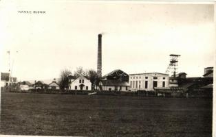 Ivánc, Ivanec; Rudnik / bánya, gyár / mine, factory. photo (apró lyuk / tiny hole)