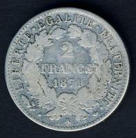 Franciaország 1871A 2 Fr Ag T:3