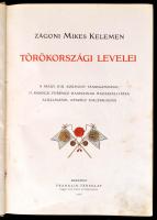 Zágoni Mikes Kelemen Törökországi levelei. A Magy. Kir. Kormány támogatásával, II. Rákóczi Ferencz h...