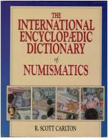 R. Scott Carlton: The International Encyclopaedic Dictionary of Numismatics. Krause Publications, Iola WI, 1996. Használt, jó állapotban.