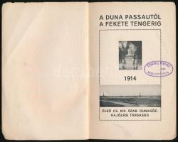 A Duna Passautól a Fekete tengerig. Bp., 1914, Dunagőzhajózási Társaság.  Kicsit kopott vászonkötésb...