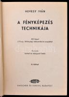 Hevesy Iván: A fényképezés technikája. I-II. kötet. Kálmán Kára rajzaival. Bp.,é.n.,HAFA. Hetedik, b...