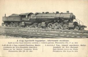 A világ legerősebb hegyipálya-, tehervonatú mozdonya. Épült az Erie-Vasút (Amerika) számára, a Baldwin-gyárban 1914. / 2-8+8+8-2 Type Schmidt superheater, Mallet-locomotiv for Erie-Railroad (EK)