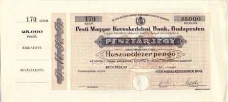 1941-44. A Pesti Magyar Kereskedelmi Bank pénztárjegye 25.000P-ről (blankó) szelvénnyel T:I