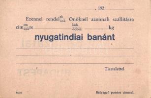 T. Banán-Behozatal. Hátoldalon nyugatindiai banánt rendelő lappal / Hungarian Banana import advertis...
