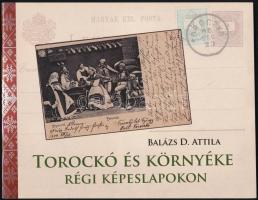 Balázs D. Attila: Torockó és környéke régi képeslapokon 1. és 2. Bp., 2014-2018, 36 és 48 old. / Rim...