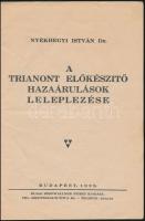 Dr. Nyékhegyi István: A Trianont előkészítő hazaárulások leleplezése. Bp.,1938, Budai Bernwallner Jó...