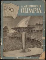 1956 A Melbournei Olimpia. Szerk.: Pásztor Lajos, Szebenyi Sándor, Szepes Béla. Bp., Sport, 62 p. Sok fotóval illusztrált újság. Papírkötésben, szakadozott, viseltes állapotban.