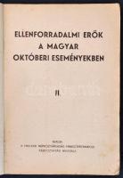 Ellenforradalmi erők a magyar októberi eseményekben I-IV+Nagy Imre és bűntársai ellenforradalmi össz...