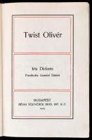 Dickens: Twist Olivér. Fordította: Gondol Dániel. Klasszikus Regénytár. Bp.,1913, Révai. Átkötött fé...