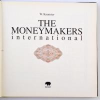 Willibald Karnister: The Moneymakers International. Black Bear Publishing, Cambridge, 1989. Használt...