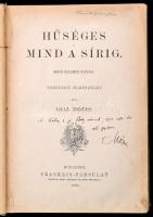 Gaál Mózes: Hűséges mind a sírig. Mikes Kelemen naplója. Történetei elbeszélés. Bp.,1902, Franklin, ...