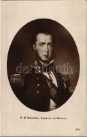 S.M. Maximilien, Empereur du Mexique / Maximilian I of Mexico (brother of Franz Joseph)