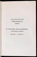 Vegyes könyvtétel, 2 db: 

1831-1931. Jubileumi emlékkönyv. Kiadja a Budapesti Növendékpapság Magy...