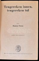 Donászy Ferenc: Tengereken innen, tengereken túl. Sebők Imre rajzaival. Bp.,[1939], Hungária. Kiadói...