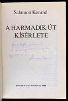 Salamon Konrád: A harmadik út kísérlete. Bp., 1989, Eötvös. DEDIKÁLT! Kiadói papírkötés, jó állapotb...