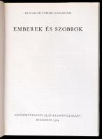 Kisfaludi Strobl Zsigmond: Emberek és szobrok. Bp., 1969, Képzőművészeti Alap Kiadóvállalata. Kiadói...
