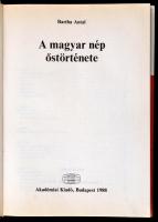Bartha Antal:  A magyar nép őstörténete. Bp., 1988, Akadémiai Kiadó. Kiadói kartonált kötés, jó álla...