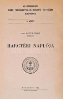 Solth Imre, vitéz: Egy tüzértiszt naplója az 1914-18. évi világháborúból.
Budapest, 1942. Orsz. Tis...