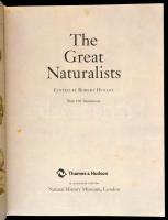 Huxley, Robert(szerk.): The Great Naturalists. London, 2007, Thames & Hudson. Kiadói kartonált k...