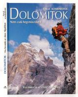 Sombardier, Pascal: Dolomitok. Nem csak hegymászóknak. 2001, Gulliver. Kiadói kartonált kötés, jó állapotban.