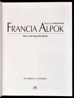Sombardier, Pascal: Francia Alpok. Nem csak hegymászóknak. 2001, Gulliver. Kiadói kartonált kötés, j...