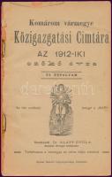 1912 Komárom vármegye és Komárom sz. kir. város Közigazgatási címtára VI. évfolyam, szerk. Alapi Gyu...