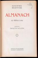 Egyetemes Regénytár. Almanach az 1909. évre. Szerk.: Mikszáth Kálmán. Bp., 1909, Singer és Wolfner. ...