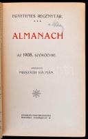 Egyetemes Regénytár. Almanach az 1908. évre. Szerk.: Mikszáth Kálmán. Bp., 1908, Singer és Wolfner. ...