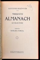 Egyetemes Regénytár. Mikszáth Almanach az 1915. évre. Szerk.: Herczeg Ferenc. Bp., 1915, Singer és W...