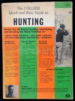 Robert Scharff: The Collier Quick and Easy Guide to Hunting. New York, 1963, Collier Books. Első kiadás. Angol nyelven. Fekete-fehér fotókkal. Kiadói papírkötésben.