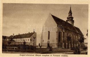 Szeged, Alsóvárosi Mátyás templom és Ferences rendház