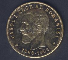 Románia 1906. 100L Au 32,26g "40 éves évforduló" T:1-/2+ csak 3000db! RR!!